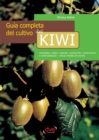 Image for Guia Completa Del Cultivo Del Kiwi