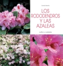 Image for Los Rododendros Y Las Azaleas - Cultivo Y Cuidados