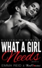 Image for What A Girl Needs: (Billionaire Romance) (Book 2)