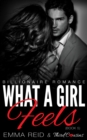Image for What A Girl Feels: (Billionaire Romance) (Book 5)