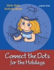 Image for Connect the Dots for the Holidays Girls Only Activity Book