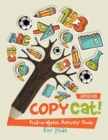 Image for Copy Cat! Find-a-Match Activity Book for Kids