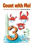 Image for Count with Me! Numbers Matching Game Activity Book