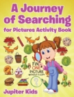 Image for A Journey of Searching for Pictures Activity Book