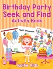 Image for Birthday Party Seek and Find Activity Book