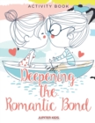 Image for Deepening the Romantic Bond Activity Book