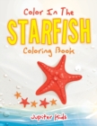 Image for Color In The Starfish Coloring Book