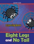 Image for Eight Legs and No Tail Coloring Book