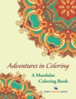 Image for Adventures in Coloring : A Mandalas Coloring Book