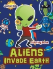 Image for Aliens Invade Earth Coloring Book