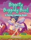 Image for Bippity Boppidy Boo! A Fairies Coloring Book