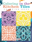 Image for Coloring in the Kitchen Tiles Coloring Book