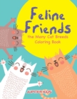 Image for Feline Friends : the Many Cat Breeds Coloring Book