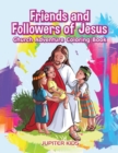 Image for Friends and Followers of Jesus Church Adventure Coloring Book