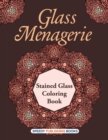 Image for Glass Menagerie : Stained Glass Coloring Book