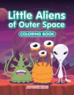 Image for Little Aliens of Outer Space Coloring Book