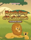 Image for Majestic Kings of the Savannah Coloring Book
