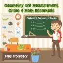 Image for Geometry and Measurement Grade 4 Math Essentials : Children&#39;s Geometry Books