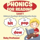 Image for Phonics for Reading Level 1 : Children&#39;s Reading &amp; Writing Education Books