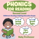 Image for Phonics for Reading Second Level : Children&#39;s Reading &amp; Writing Education Books
