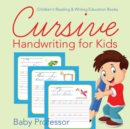 Image for Cursive Handwriting for Kids : Children&#39;s Reading &amp; Writing Education Books
