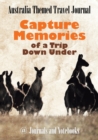 Image for Australia Themed Travel Journal : Capture Memories of a Trip Down Under