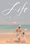 Image for Life As We Know It : A Gratitude Journal for Moms