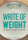 Image for Write of Weight : Your Personal Weight Loss Journal