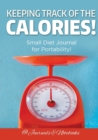 Image for Keeping Track of the Calories! Small Diet Journal for Portability!