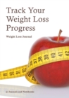 Image for Track Your Weight Loss Progress Weight Loss Journal