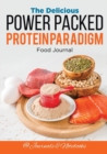 Image for The Delicious Power Packed Protein Paradigm Food Journal