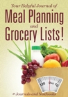 Image for Your Helpful Journal of Meal Planning and Grocery Lists!