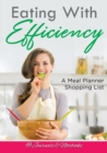 Image for Eating With Efficiency : A Meal Planner Shopping List
