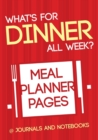 Image for What&#39;s for Dinner All Week? Meal Planner Pages