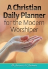 Image for A Christian Daily Planner for the Modern Worshiper