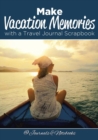 Image for Make Vacation Memories with a Travel Journal Scrapbook