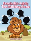 Image for Favorite Kids Activity - The Matching Game