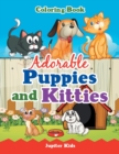 Image for Adorable Puppies and Kitties Coloring Book