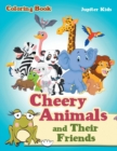 Image for Cheery Animals and Their Friends Coloring Book