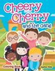 Image for Cheery Cherry and the Gang Coloring Book