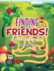 Image for Finding Your Friends! A Maze Activity Book