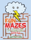 Image for Fun Mazes for Rainy Days Activity Book