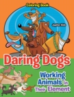 Image for Daring Dogs : Working Animals in Their Element coloring book