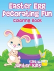 Image for Easter Egg Decorating Fun Coloring Book