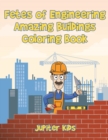 Image for Fetes of Engineering : Amazing Buildings coloring book