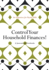 Image for Control Your Household Finances! An Organizer for Paying Bills