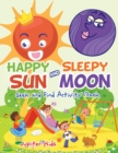 Image for Happy Sun and Sleepy Moon Seek and Find Activity Book