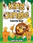 Image for King of the Jungle Coloring Book