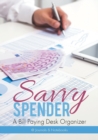 Image for Savvy Spender - A Bill Paying Desk Organizer