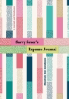 Image for Savvy Saver&#39;s Expense Journal - Monthly Bill Notebook